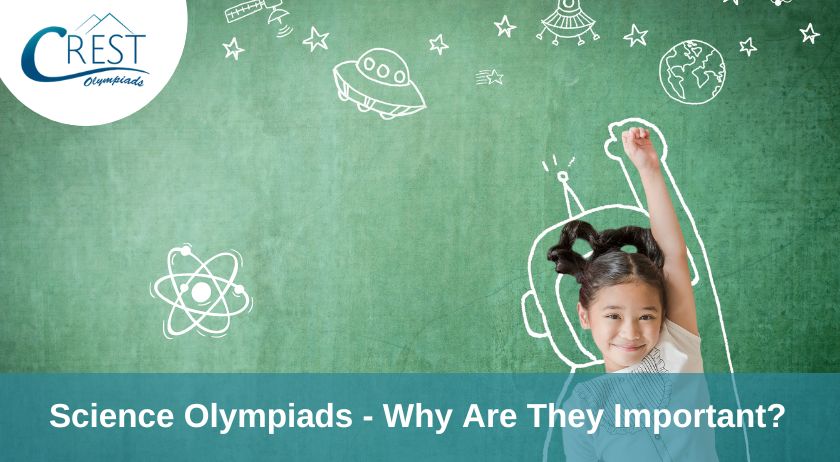 Science Olympiads - Why Are They Important?