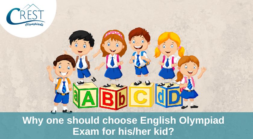 Why one should choose English Olympiad Exam for his/her kid?
