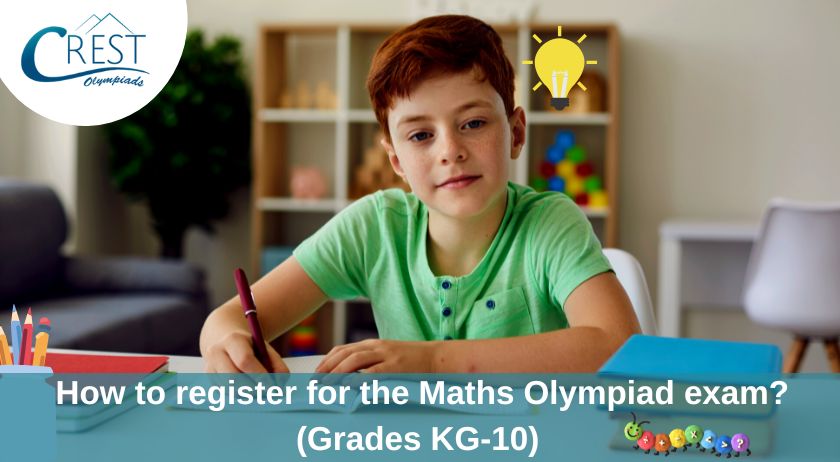 How to register for the Maths Olympiad exam? (Grades KG-10)