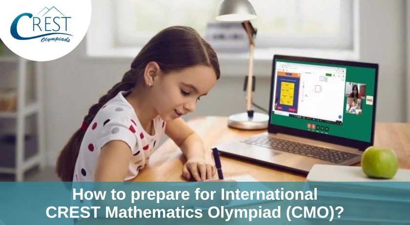 How to prepare for International CREST Mathematics Olympiad (CMO)?