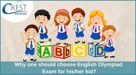 Why one should choose English Olympiad Exam for his/her kid?

