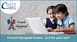 French Olympiad Exams - Is it for your kid?
 image