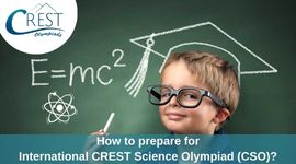 How to prepare for International CREST Science Olympiad (CSO)?