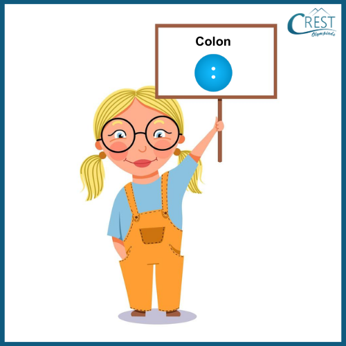 Punctuation Class 6 - Use of Colon