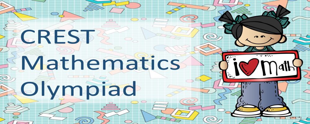 CREST Mathematics Olympiad