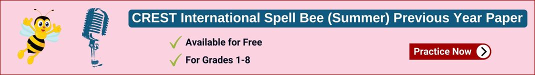 CREST Spell Bee Previous Year Paper