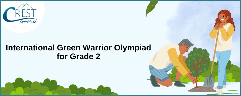 International Green Warrior Olympiad for class 2