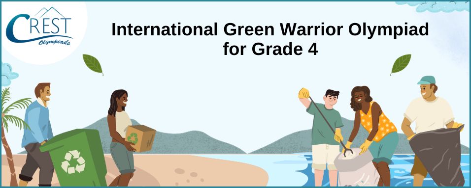 International Green Warrior Olympiad for class 4
